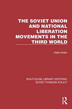 portada The Soviet Union and National Liberation Movements in the Third World (Routledge Library Editions: Soviet Foreign Policy) (in English)