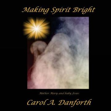 portada Making Spirit Bright (en Inglés)