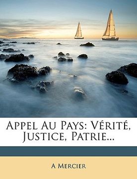 portada Appel Au Pays: Vérité, Justice, Patrie... (en Francés)