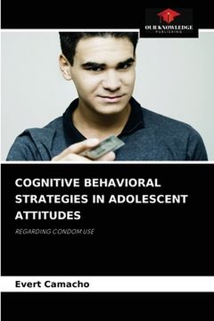 portada Cognitive Behavioral Strategies in Adolescent Attitudes (in English)