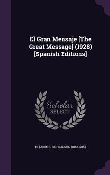 portada El Gran Mensaje [The Great Message] (1928) [Spanish Editions]