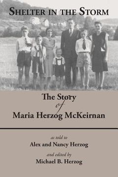 portada Shelter in the Storm: The Story of Maria Herzog McKeirnan (en Inglés)
