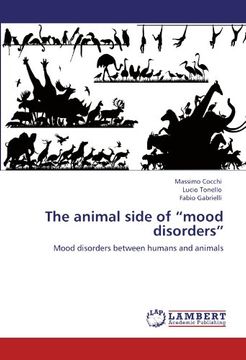 portada The animal side of "mood disorders": Mood disorders between humans and animals