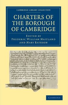 portada Charters of the Borough of Cambridge (Cambridge Library Collection - Cambridge) 