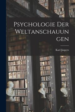 portada Psychologie Der Weltanschauungen