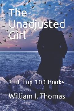 portada The Unadjusted Girl: 3 of Top 100 Books (en Inglés)