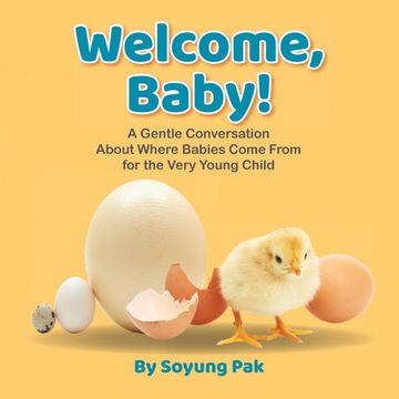 portada Welcome, Baby! A Gentle Conversation About Where Babies Come From for the Very Young Child (en Inglés)