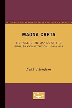 portada Magna Carta: Its Role in the Making of the English Constitution, 1300-1629