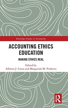 portada Accounting Ethics Education: Making Ethics Real (Routledge Studies in Accounting) (in English)