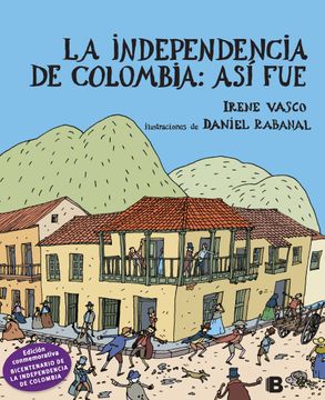 portada Independencia de colombia. La asi fue (in Spanish)