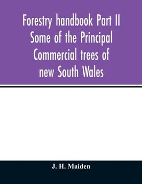 portada Forestry handbook Part II Some of the Principal Commercial trees of new South Wales (en Inglés)