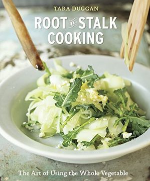 portada Root-To-Stalk Cooking: The art of Using the Whole Vegetable (en Inglés)