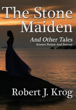 portada The Stone Maiden and Other Tales (en Inglés)
