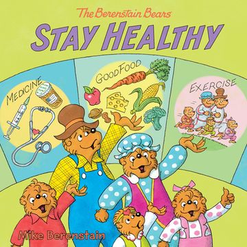 portada The Berenstain Bears Stay Healthy (en Inglés)