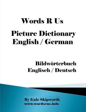portada Words R Us Picture Dictionary English / German: Bildwörterbuch Englisch / Deutsch (en Inglés)
