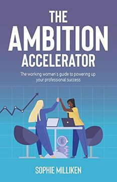 portada The Ambition Accelerator: The Working Woman'S Guide to Powering up Your Professional Success (in English)