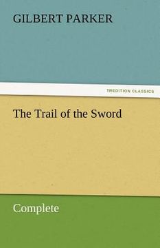 portada the trail of the sword, complete (en Inglés)