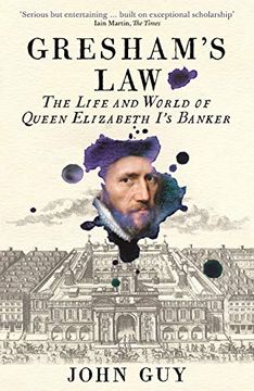 portada Gresham'S Law: The Life and World of Queen Elizabeth I'S Banker (in English)