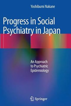 portada Progress in Social Psychiatry in Japan: An Approach to Psychiatric Epidemiology (in English)