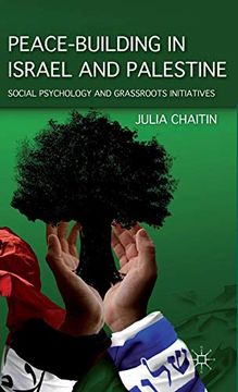 portada Peace-Building in Israel and Palestine: Social Psychology and Grassroots Initiatives (in English)