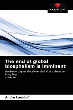 portada The end of global bicephalism is imminent