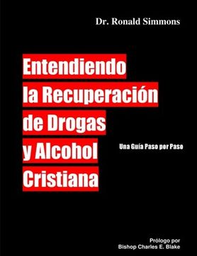 portada Entendiendo la Recuperacion de Drogas y Alcohol Cristiana