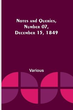 portada Notes and Queries, Number 07, December 15, 1849 (in English)