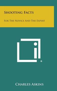portada Shooting Facts: For the Novice and the Expert