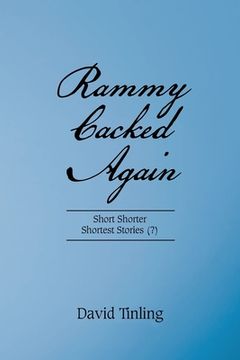 portada Rammy Cacked Again: Short Shorter Shortest Stories (?) (en Inglés)