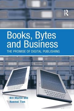 portada Books, Bytes and Business: The Promise of Digital Publishing (in English)