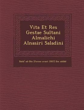 portada Vita Et Res Gestae Sultani Almalichi Alnasiri Saladini (en Latin)