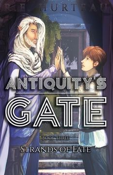 portada Antiquity's Gate: Strands of Fate (en Inglés)