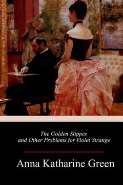 portada The Golden Slipper, and Other Problems for Violet Strange (en Inglés)