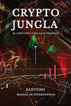 portada Crypto Jungla: El low Cost Llega a la Finanza