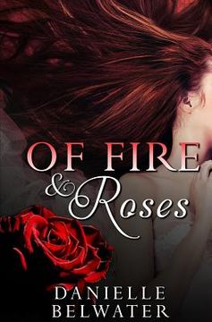 portada Of Fire and Roses (en Inglés)
