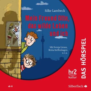 portada Mein Freund Otto, das Wilde Leben und ich - das Hörspiel: 1 cd (en Alemán)
