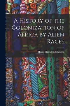 portada A History of the Colonization of Africa by Alien Races