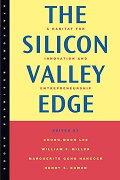 portada The Silicon Valley Edge: A Habitat for Innovation and Entrepreneurship (Stanford Business Books) (en Inglés)