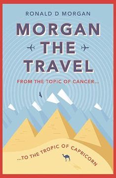 portada Morgan the Travel: From the Topic of Cancer to the Tropic of Capricorn (en Inglés)