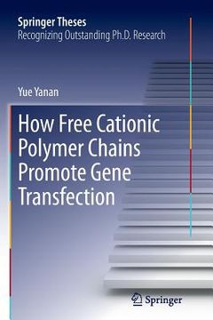 portada How Free Cationic Polymer Chains Promote Gene Transfection