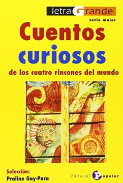 portada Cuentos curiosos de los cuatro rincones del mundo (Letra Grande. Serie Maior) (in Spanish)