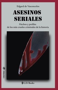portada Asesinos Seriales: Hechos y Perfiles de los más Crueles Criminales de la Historia: Volume 32 (Conjuras) (in Spanish)