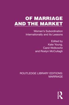 portada Of Marriage and the Market (Routledge Library Editions: Marriage) 