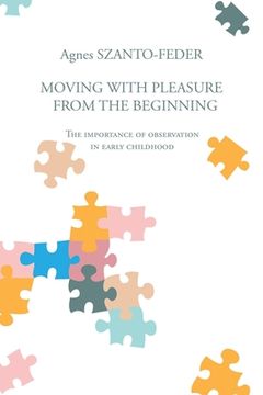 portada Moving with Pleasure from the Beginning: The Importance of Observation in Early Childhood (en Inglés)