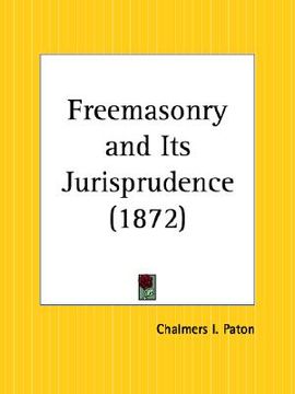 portada freemasonry and its jurisprudence (en Inglés)