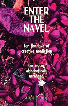 portada Enter the Navel: For the Love of Creative Nonfiction (en Inglés)