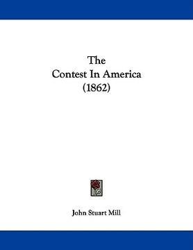portada the contest in america (1862) (in English)