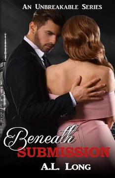 portada Beneath Submission (An Unbreakable Series)
