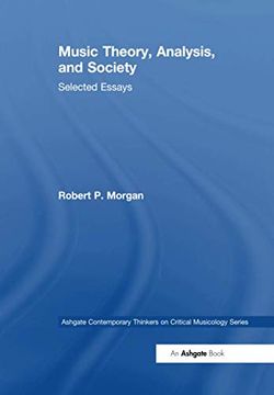 portada Music Theory, Analysis, and Society (Ashgate Contemporary Thinkers on Critical Musicology Series) 