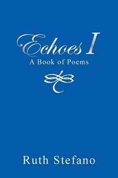 portada Echoes I: A Book of Poems (en Inglés)